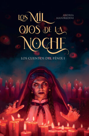 Los Mil Ojos de la Noche. LOS CUENTOS DEL FÉNIX I